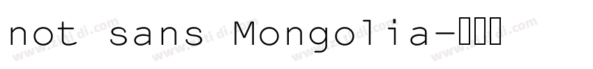 not sans Mongolia字体转换